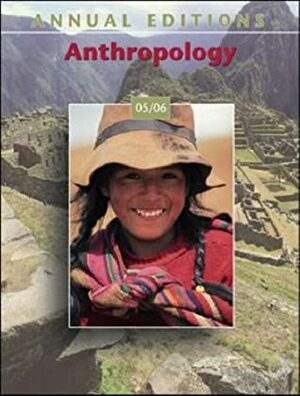 Annual Editions: Anthropology 05/06 by Elvio Angeloni