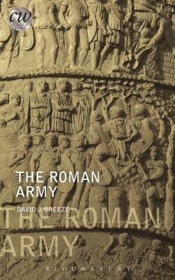 The Roman Army by David J. Breeze