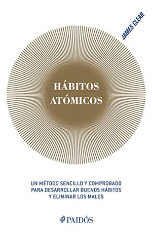 Hábitos Atómicos by James Clear