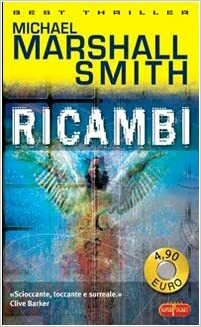Ricambi by Michael Marshall Smith