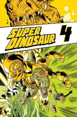 Super Dinosaur Volume 4 by Robert Kirkman