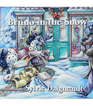 Bruno In The Snow by Sylvie Daigneault