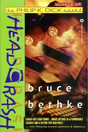 Headcrash by Bruce Bethke