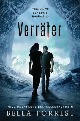 Heißblüter 5: Verräter by Bella Forrest