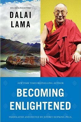 Becoming Enlightened by Jeffrey Hopkins, Dalai Lama XIV