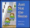 Just Not the Same by Addie Lacoe