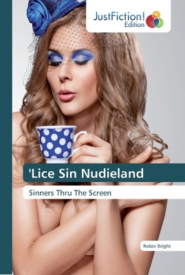 'Lice Sin Nudieland by Robin Bright