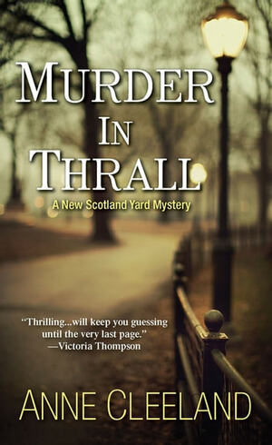 Murder in Thrall (Doyle and Acton Scotland Yard Series #1) by Anne Cleeland