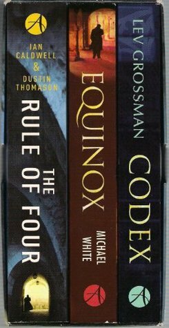 The Conspiracy Collection: 3 vols: The Rule of Four, Equinox, Codex by Lev Grossman, Michael White, Ian Caldwell, Dustin Thomason