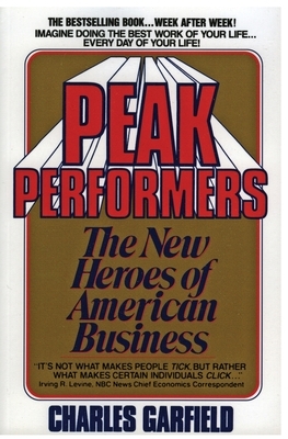 Peak Performers by Charles Garfield