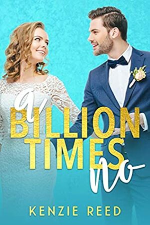 A Billion Times No by Kenzie Reed, Temys Designs