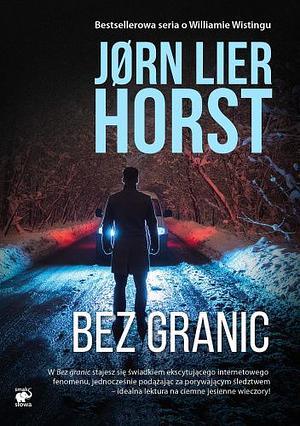 Bez granic by Jørn Lier Horst