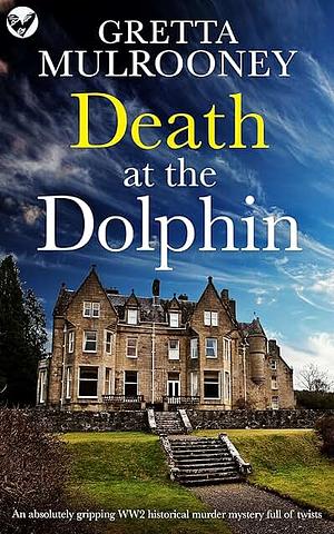 Death at the Dolphin by Gretta Mulrooney