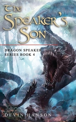 The Speaker's Son by Devin Hanson