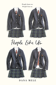 People Like Us by Dana Mele