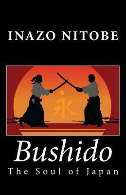 Bushido: The Soul of Japan by Inazō Nitobe