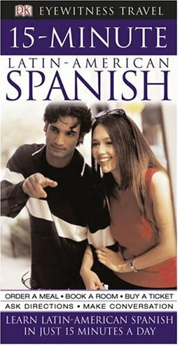 15-Minute Latin American Spanish by Ana Bremon, D.K. Publishing