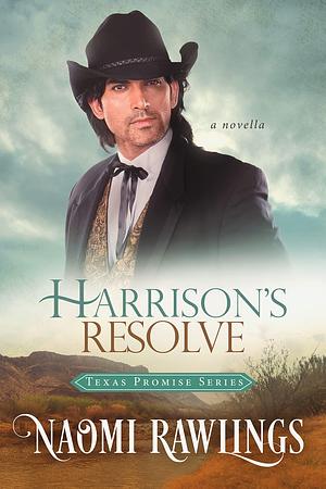 Harrison's Resolve by Naomi Rawlings