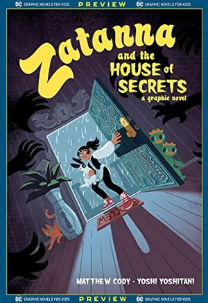 DC Graphic Novels for Kids Sneak Peeks: Zatanna and the House of Secrets (2020-) #1 by Yoshi Yoshitani, Matthew Cody