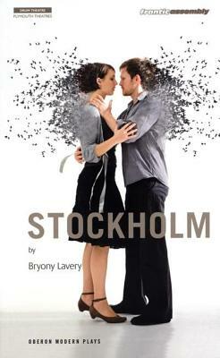 Stockholm by Byrony Lavery