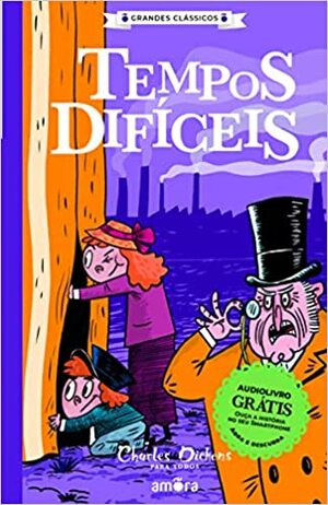 Tempos Difíceis  by Charles Dickens