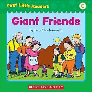 Giant Friends by Liza Charlesworth