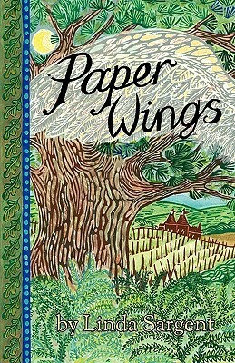 Paper Wings by Linda Sargent