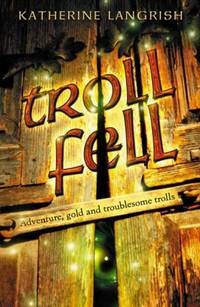 Troll Fell by Katherine Langrish