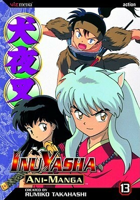 Inuyasha Ani-Manga, Vol. 13 by Rumiko Takahashi