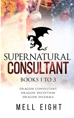 Supernatural Consultant, Volume One by Mell Eight
