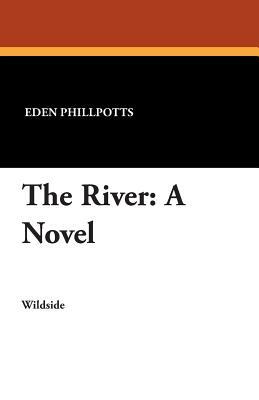 The River by Eden Phillpotts