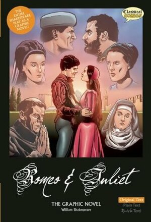 Romeo and Juliet The Graphic Novel: Original Text by Clive Bryant, Will Volley, John F. McDonald, Jim Devlin
