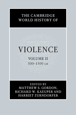 The Cambridge World History of Violence by 