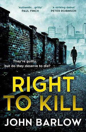 Right to Kill by John Barlow