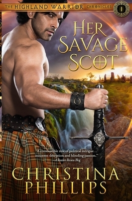 Her Savage Scot by Christina Phillips