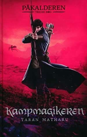 Kampmagikeren by Ditte Taaning, Taran Matharu