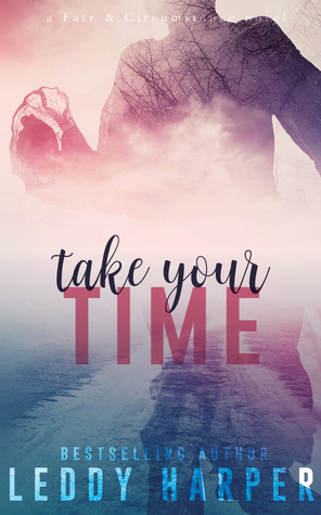 Take Your Time by Leddy Harper