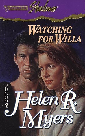 Watching For Willa by Helen R. Myers