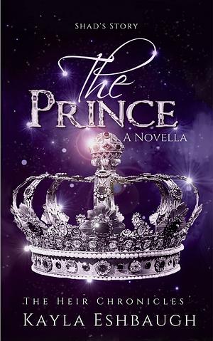 The Prince by Kayla Eshbaugh