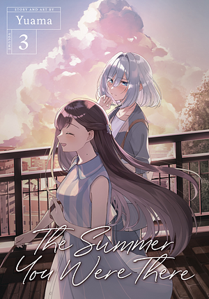 The Summer You Were There Vol. 3 by Yuama