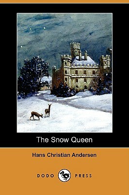 The Snow Queen (Dodo Press) by Hans Christian Andersen