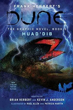 Dune: The Graphic Novel, Book 2: Muad'Dib by Kevin J. Anderson, Frank Herbert, Brian Herbert, Bill Sienkiewicz