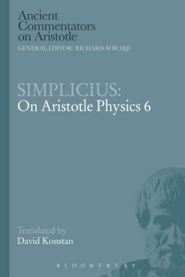 Simplicius: On Aristotle Physics 6 by David Konstan