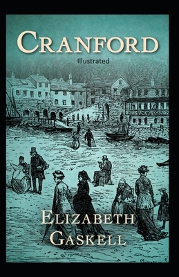 Cranford Illustrated by Elizabeth Gaskell