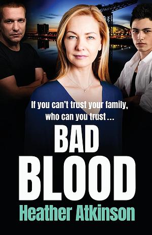 Bad Blood by Heather Atkinson