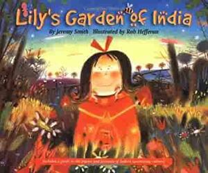 Lily's Garden of India by Jeremy Smith