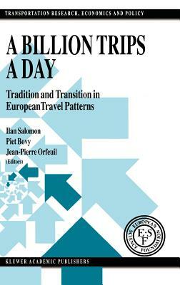 A Billion Trips a Day: Tradition and Transition in European Travel Patterns by 