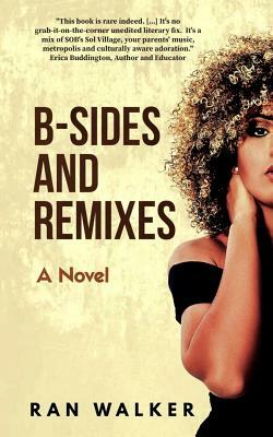 B-Sides and Remixes by Ran Walker