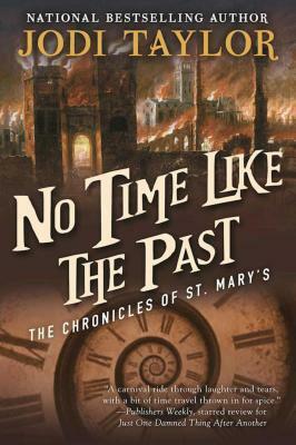 No Time Like the Past by Jodi Taylor