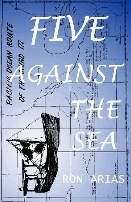 Five Against The Sea by Ron Arias